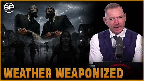WEATHER WEAPONIZED [2025-11-17] - STEW PETERS