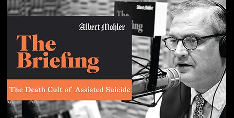 Dr. Al Mohler: The Euthanasia Death Cult