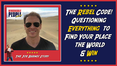 Joe Barnes | The Rebel Code: Questioning Everything to Find Your Place in the World & Win