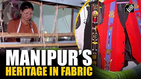 Nagas of Manipur preserve heritage through handloom and handicrafts