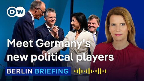 Power shift in Germany: Meet the new decision-makers | Berlin Briefing Podcast