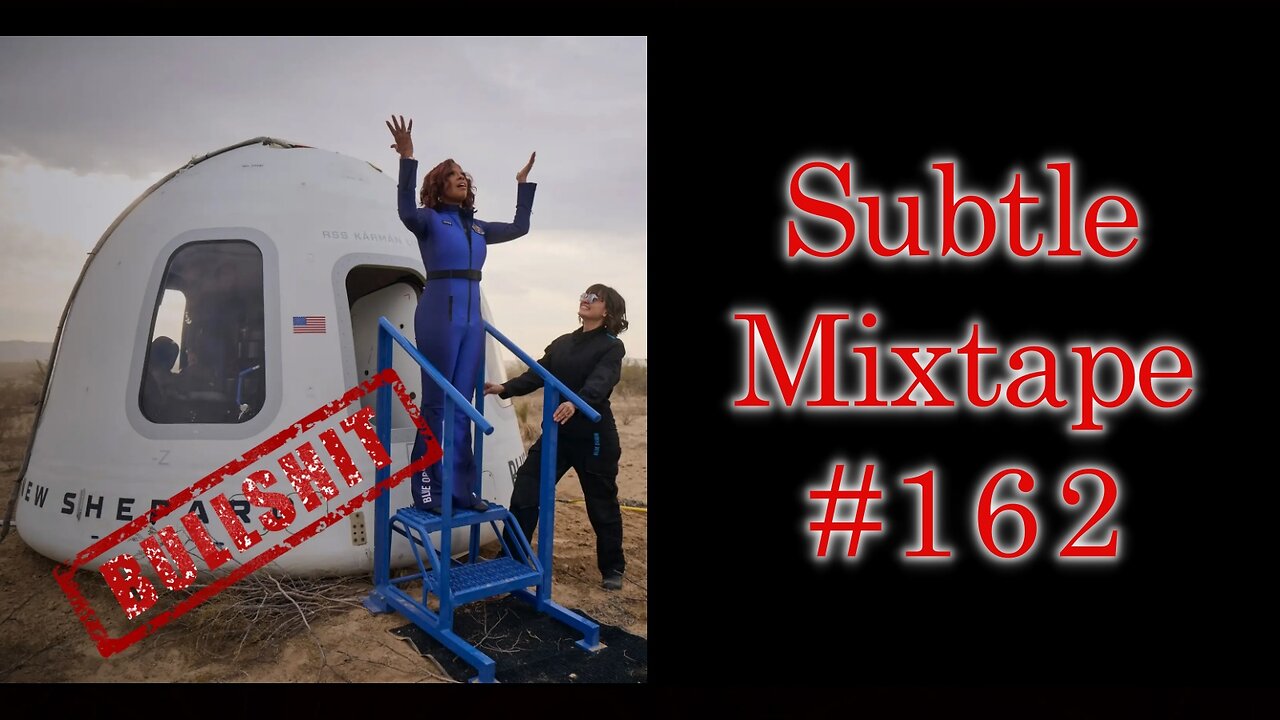 Subtle Mixtape 162 | The Vast Conspiracy Trying to Deceive You
