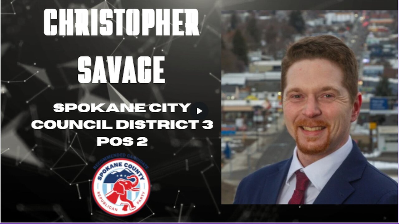 UnBolted with Christopher Savage, Candidate for Spokane City Council District 3 Pos 2