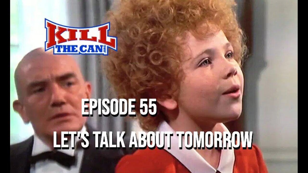 Episode 55 - Let's Talk About Tomorrow