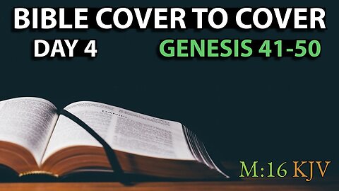 Day 4 | Genesis 41-50 | Bible Cover to Cover