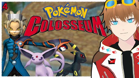 【✩VTUBER】 Continuing our Pokemon Colosseum Playthrough Again!
