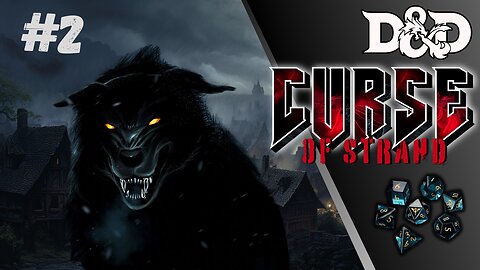 Forgotten Hero's of the Forgotten Realm : Curse of Strahd #2 | THE VILLAGE OF BAROVIA!!