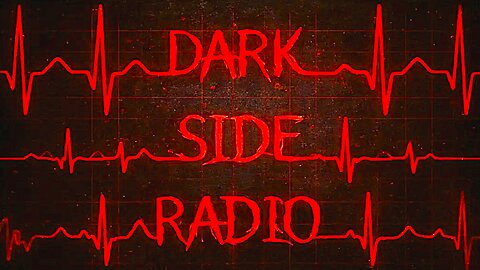 ⚡Dark Side Radio⚡ Ep. 495