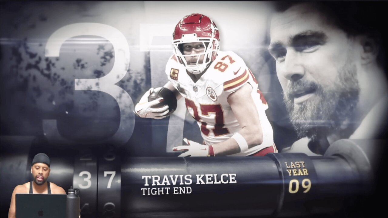 CHANNELADRIANTV Reacts | 37: Travis Kelce (TE, Chiefs) | Top 100 Players of 2025