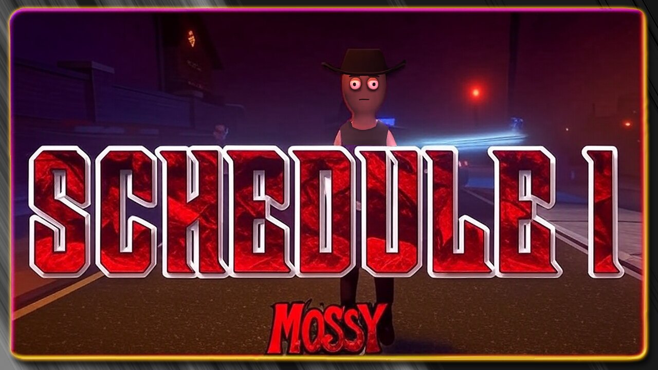 🔴schedule 1 update is out??🔴