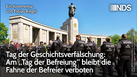 Tag der Geschichtsverfälschung: Am „Tag der Befreiung“ bleibt die Fahne der Befreier verboten | NDS