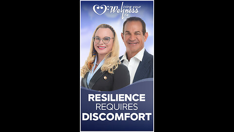 Resilience Requires Discomfort
