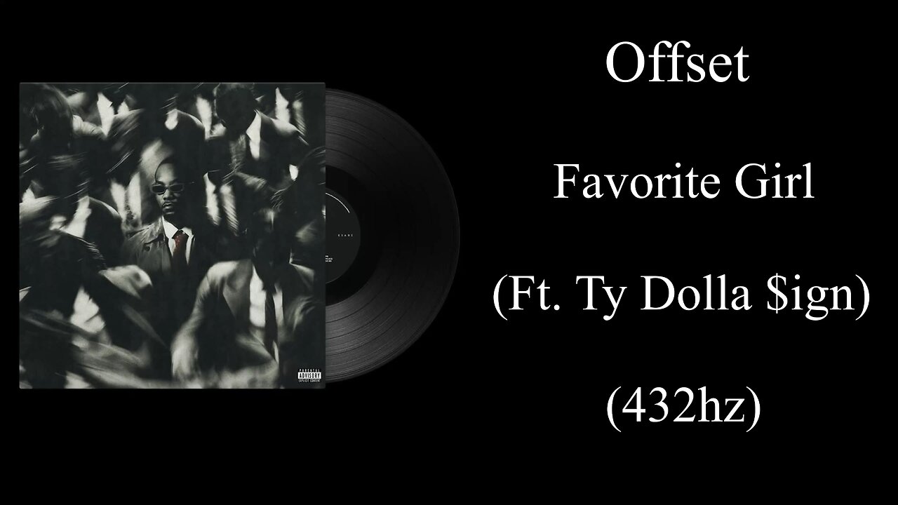 Offset - Favorite (Ft. Ty Dolla $ign) (432hz)