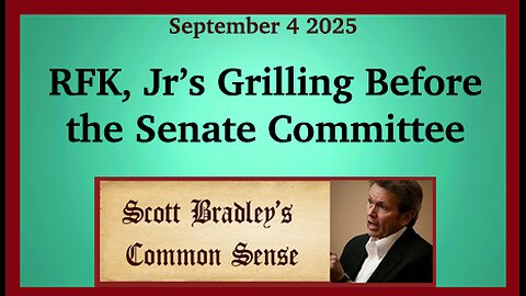 RFK Jr's Grilling Before the Senate Committee