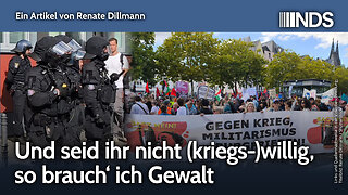 Und seid ihr nicht (kriegs-)willig, so brauch‘ ich Gewalt | Renate Dillmann | NachDenkSeiten-Podcast