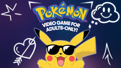 The Pokemon Video Game for Adults-Only!