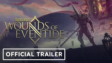 Blasphemous - Wounds of Eventide - Official DLC Trailer _ gamescom 2021
