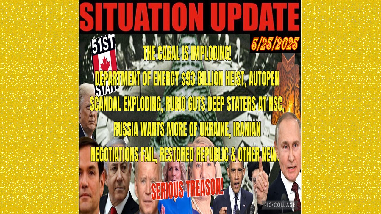 SITUATION UPDATE 5/25/25 - The Cabal Is Imploding! Autopen Scandal Exploding