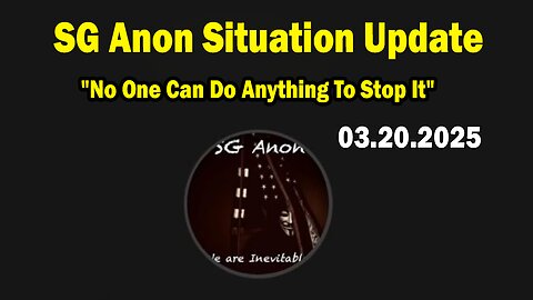 SG Anon Situation Update Mar 20: "No One Can Do Anything To Stop It"