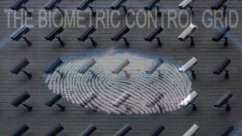 The Control Grid: Biometric ID For Digital Currency, DNA Databases For Genetic Weapons, Slavery For The 'Nonessential'