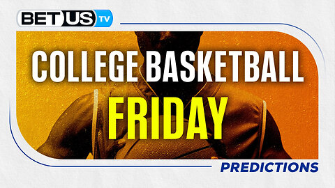 College Basketball Picks for Today (Nov 21st) | College Basketball Predictions & Best Betting Odds