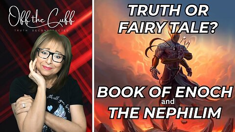 Nephilim, the Book of Enoch & Modern-Day Connections