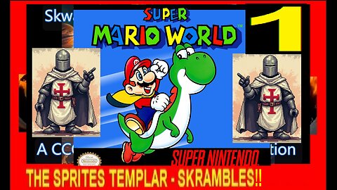 SUPER MARIO WORLD V1 - SNES - Skwatter's Skrambles!