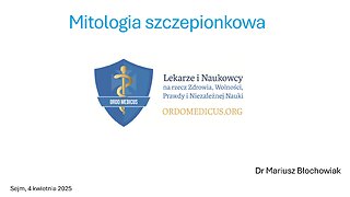 Mitologia Szczepionkowa, 4.04.25