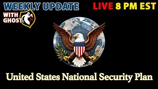 Weekly Update With Ghost | LIVE U.S. National Security Plan