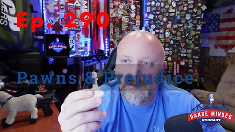 Ep. 290, Pawns and Prejudice