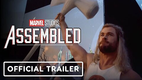 Marvel’s Assembled - The Making of Thor - Love and Thunder - Official Trail