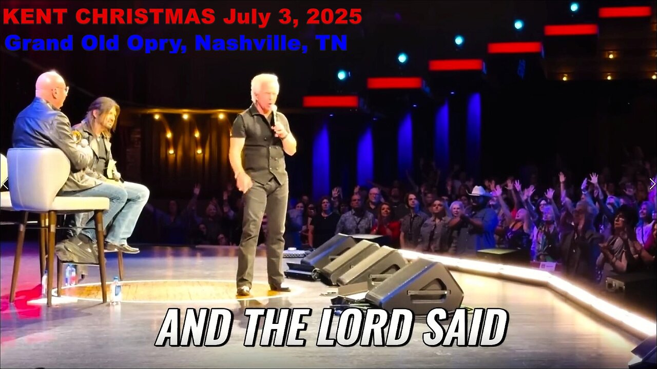 KENT CHRISTMAS 7.3.2025 URGENT PROPHETIC WORD 'Dismantling Tour' Event at GRAND OLD OPRY, NASHVILLE!