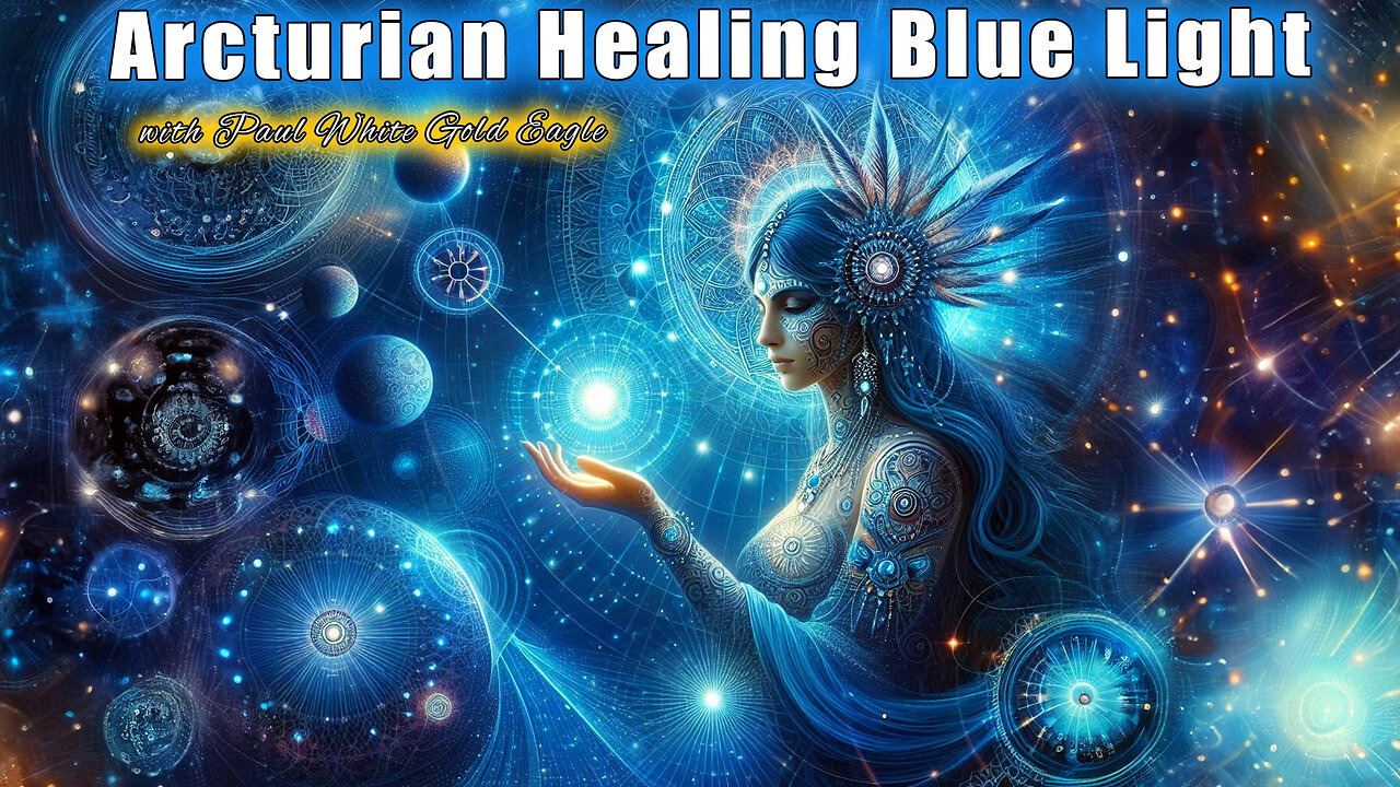 Arcturian Healing Blue Light 🕉 Light Pillars of Creation 🕉 Fifth Dimensional Ascension Timelines! 🕉