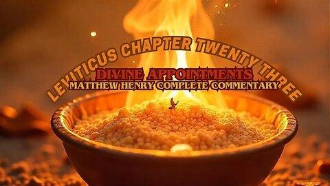 Leviticus Chapter 23 Matthew Henry Complete Commentary