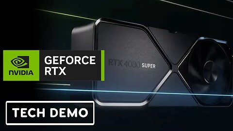 NVIDIA RTX 40 SUPER Series - Tech Demo (4080 SUPER, 4070 SUPER, 4070 Ti SUP