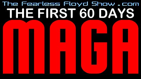 THE FIRST 60 DAYS OF MAGA - LIVE OPEN FORUM