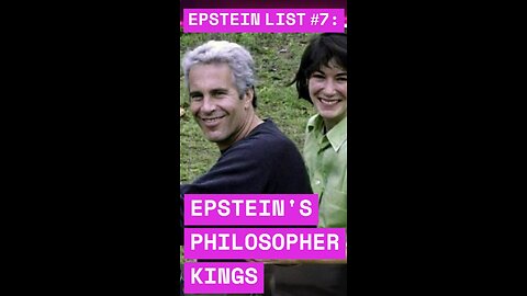 Epstein List #7 with @JohnnyVedmore – Epstein’s Philosopher Kings