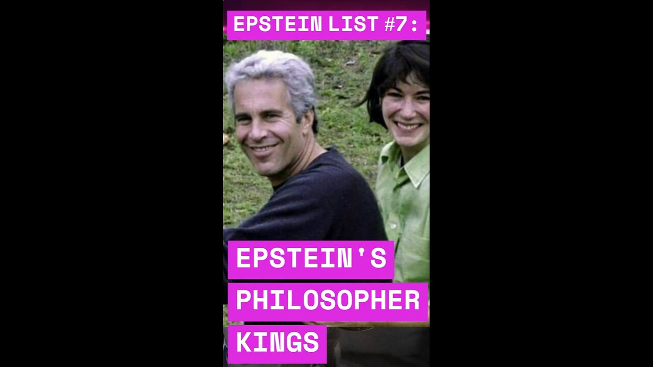 Epstein List #7 with @JohnnyVedmore – Epstein’s Philosopher Kings