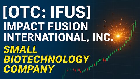 Impact Fusion International, Inc. (OTC: IFUS) Penny Stock