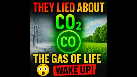 CO₂: The Gas of Life — Why a Warmer, Greener Earth is Better