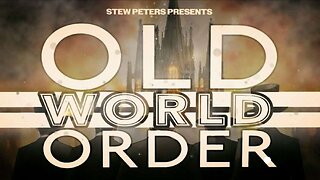 After Dark Thur May 15, 2025: Old World Order - A Stew Peters Documentary & World History Narratives