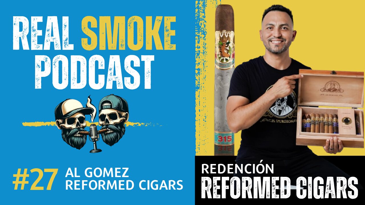 Episode 27: Al Gomez of Reformed Cigars