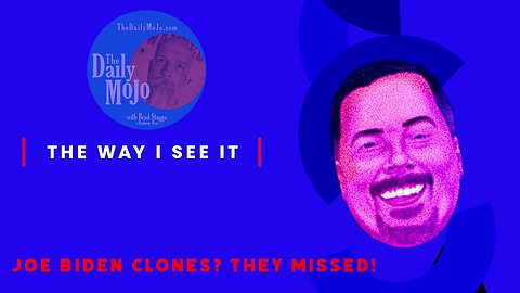 Ron's Wonky Perspective on Life - Joe Biden Clones?