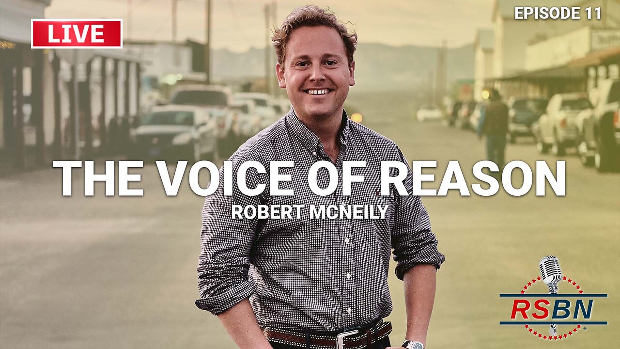 LIVE REPLAY: The Voice of Reason with Robert McNeily, Hannah Magnelli, Ashley Brasfield Ep. 11 - 8/21/25