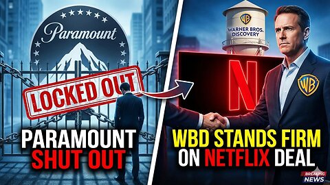 Paramount SHUT OUT as Warner Bros Discovery Stands Firm on Netflix Deal
