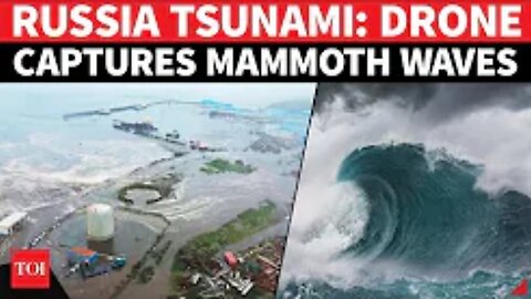 Russia Tsunami: FIRST Drone Footage Shows Kamchatka Peninsula Submerged; Mammoth Waves Roar
