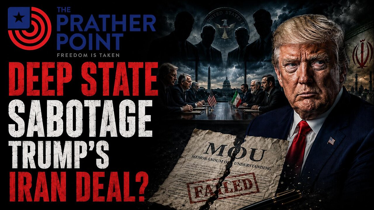 DID THE DEEP STATE SET TRUMP UP FOR IRAN MOU TO FAIL?