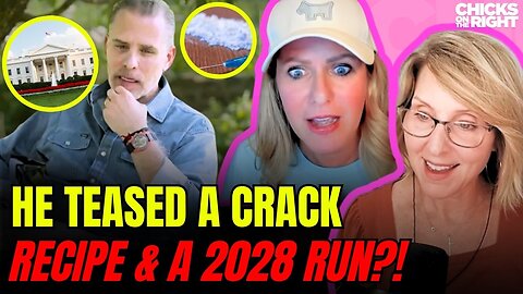 Hunter Biden SNAPS on Camera, $75M CA Fire Scam, & JLo’s ‘Too Sexy’ Return | Chicks on the Right