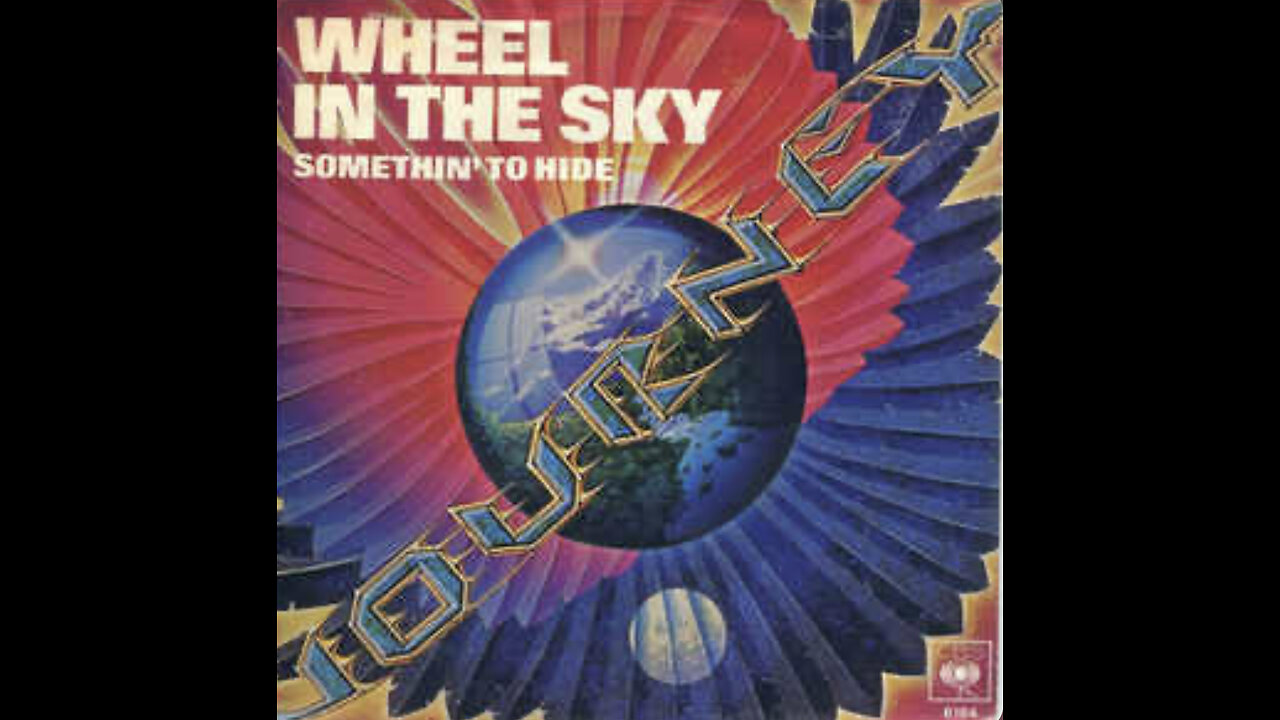 Wheel in the Sky ~ Journey