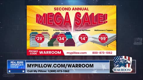 Go To MyPillow.com/warroom And Check Out The 2nd Annual MEGA SALE Today!